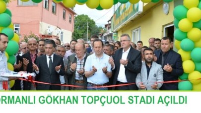 ORMANLI GÖKHAN TOPÇUOL STADI AÇILDI