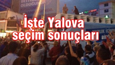 İşte Yalova seçim sonuçları