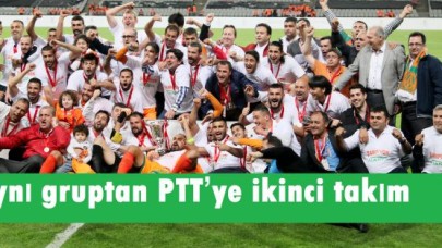 Aynı gruptan PTT’ye ikinci takım