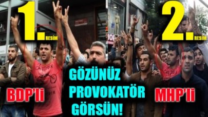 Gözünüz PROVOKATÖR görsün!