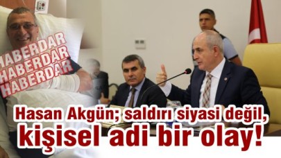 Akgün; saldırı siyasi değil, kişisel adi bir olay!