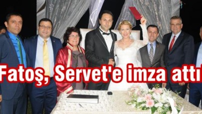 Fatoş, Servet'e imza attı!