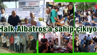 Halk Albatros'a sahip çıkıyor