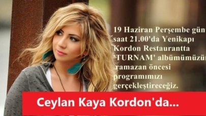 Ceylan Kaya Kordon'da...