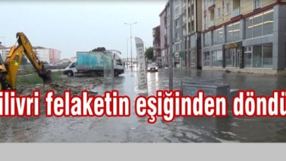 Silivri felaketin eşiğinden döndü!