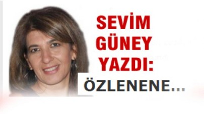 ÖZLENENE…