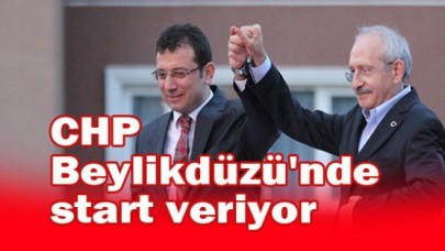 CHP mitingleri Beylikdüzü'nde başlıyor...