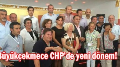 Büyükçekmece CHP’de yeni dönem!