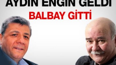 Aydın Engin geldi Balbay gitti
