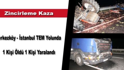 Zincirleme kazada 1 ölü 1 yaralı