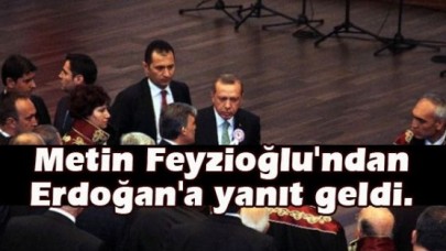 Feyzioğlu’ndan Erdoğan’a sert yanıt