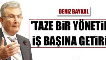 'Yeni bir yönetimi iş başına getirin'