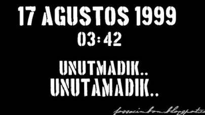 15 yıl sonra 17 Ağustos