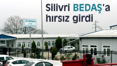 Silivride BEDAŞ'a hırsız şoku