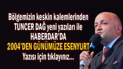 TUNCER DAĞ  HABERDAR’DA