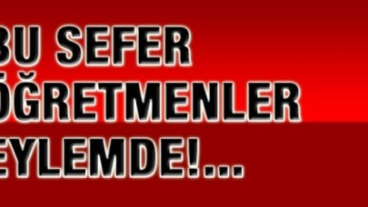 Bu Kez Öğretmenler Eylemde