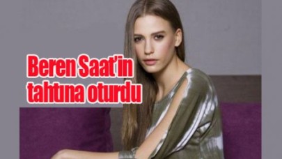 Beren Saat tahtını Serenay Sarıkaya'ya kaptırdı