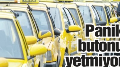 Panik butonu yetmiyor