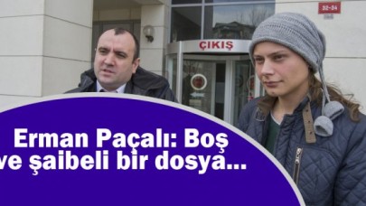 Paçalı: Boş ve şaibeli bir dosyayla yargılanıyorum!