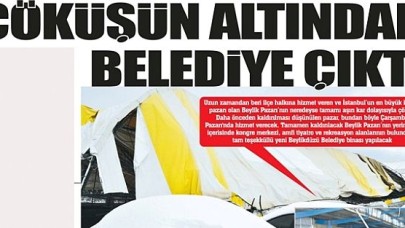 ÇÖKÜŞÜN ALTINDAN BELEDİYE ÇIKTI