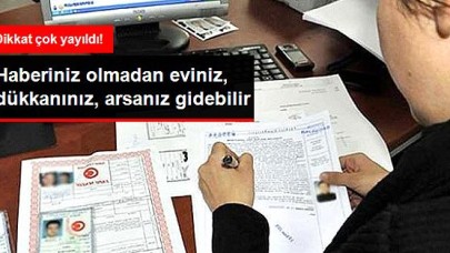 Dikkat Haberiniz Olmadan Eviniz Dükkanınız Elinizden Gidebilir