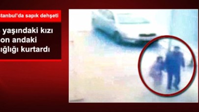 8 Yaşındaki Kızı 'Bu Amca Beni Kaçırıyor' Çığlığı Kurtardı