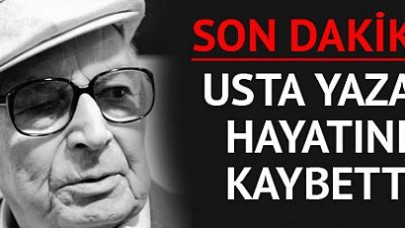 Yaşar Kemal hayatını kaybetti