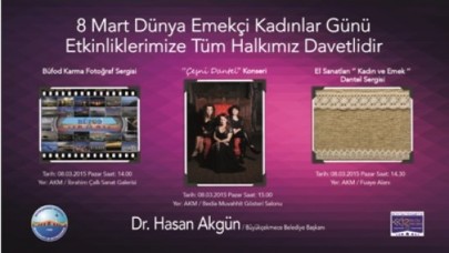 Büyükçekmece 8 Mart'ı farklı etkinliklerle kutlayacak