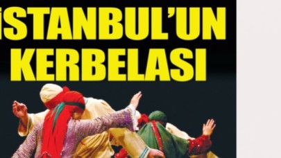 İstanbul&#39;un Kerbelası