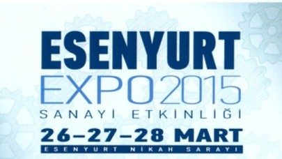 Esenyurt Expo 2015 Sanayi Etkinliği Başladı