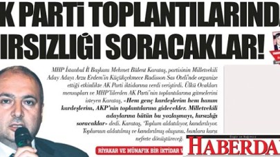 AKP toplantılarında hırsızlığı soracaklar