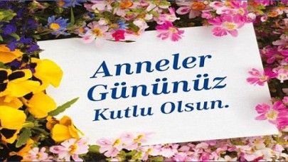 Bugün ANNELER GÜNÜ!
