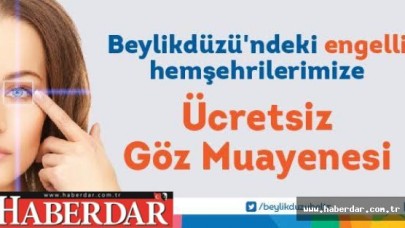 Engellilere Ücretsiz Göz Muayenesi