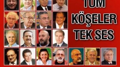 Köşe yazarları sonunda 'tek ses'