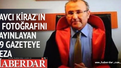 Savcı Kirazın o fotoğrafını yayınlayan 39 gazeteye ceza