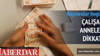 Çalışan anneler dikkat