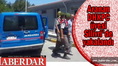 Aranan DHKPC üyesi Silivride yakalandı