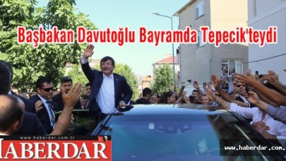 Başbakan Davutoğlu Bayramda Tepecikteydi
