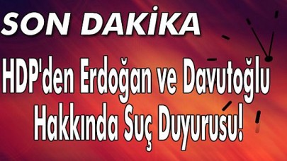 HDPden suç duyurusu