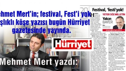 Mehmet Mertin yazısı Hürriyet gazetesinde yayında.