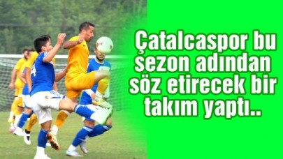 Çatalcaspor işi sıkı tutuyor