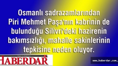 Silivride Mahallelinin &quot;Bakımsızlık&quot; Tepkisi