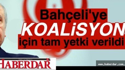 Bahçeliye koalisyon için tam yetki!