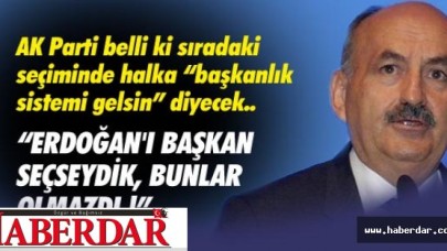 ERDOĞANI BAŞKAN SEÇSEYDİK, KAOS OLMAZDI
