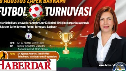 AVCILAR’DA, 30 AĞUSTOS FUTBOL TURNUVASI BAŞLIYOR