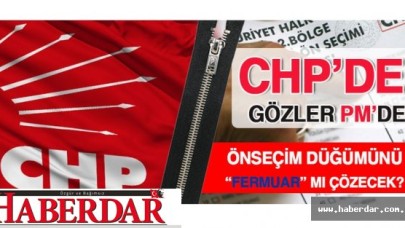 CHPde önseçim düğümü bugün PMde çözülecek