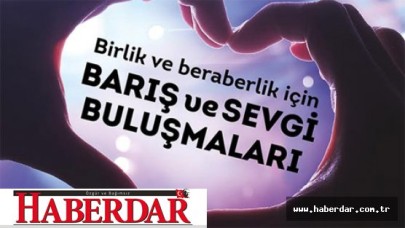 Beylikdüzünde barış ve sevgi buluşmaları