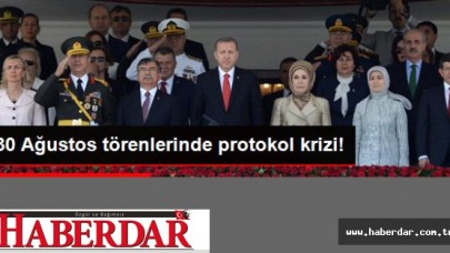 30 Ağustos Törenlerinde Protokol Krizi