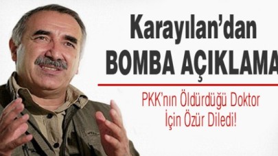 Karayılan, PKKnın Öldürdüğü Doktor İçin Özür Diledi