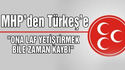 MHPden Türkeşe Jet Yanıt: Muhatabımız Değil